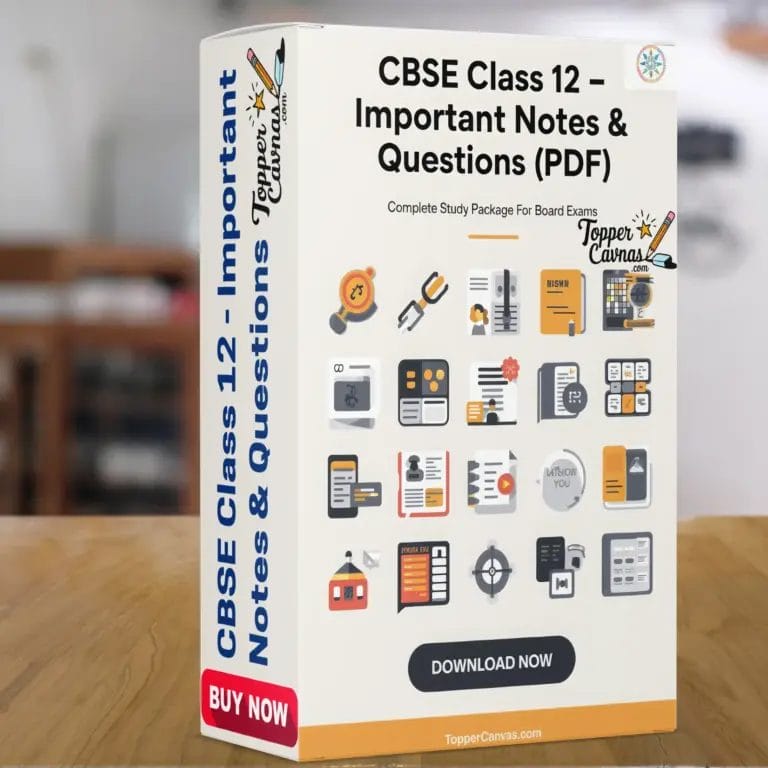 CBSE Class 12 notes and study materials - TopperCanvas