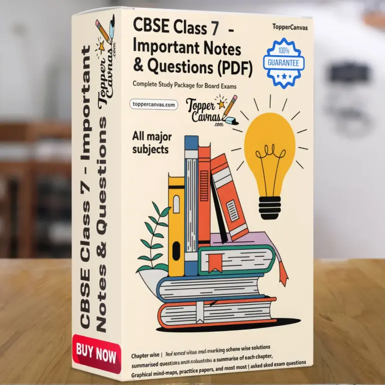 CBSE Class 7 notes and study materials - TopperCanvas