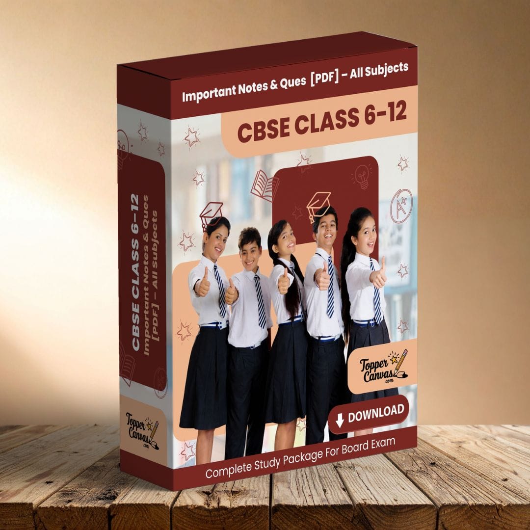 CBSE Class 6 - 12 Notes